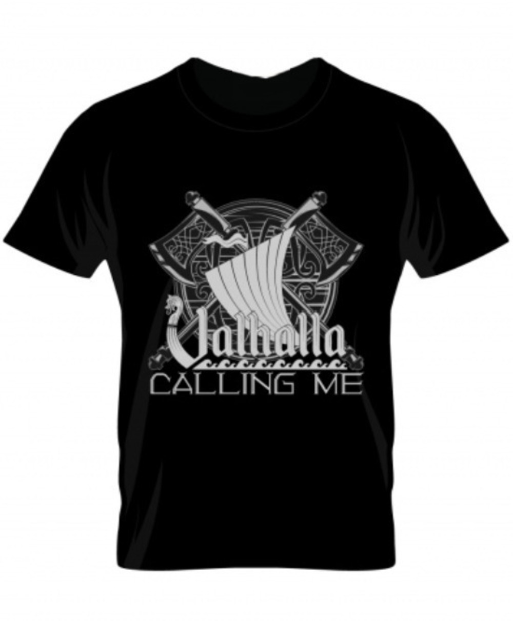 Viking Valhalla Calling Me Quotation Tshirt